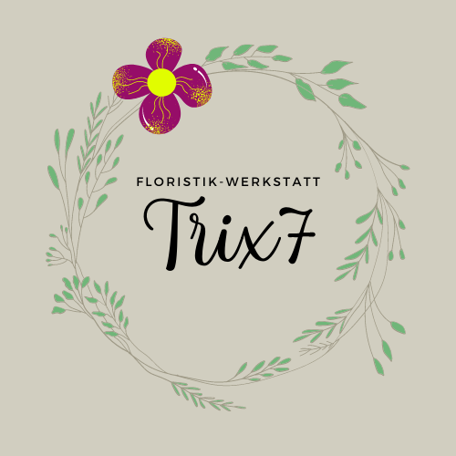 TRIX7 - Floristikwerkstatt